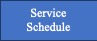 Text Box: Service Schedule